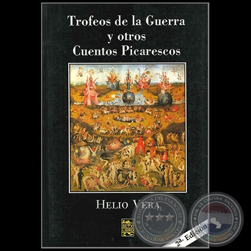 TROFEOS DE LA GUERRA Y OTROS CUENTOS PICARESCOS - 2da. EDICIN - Autor: HELIO VERA - Ao 2007